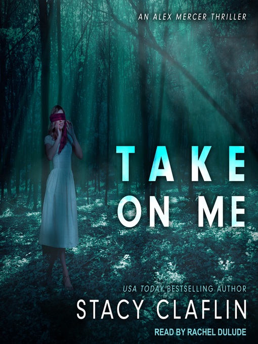 Title details for Take On Me by Stacy Claflin - Wait list